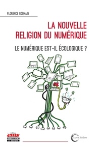 Florence Rodhain - La nouvelle religion du numérique - Le numérique est-il écologique ?.