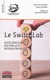 Jean-Yves Guillain et David Autissier - Le Switchlab - Accélérateur des projets interentreprises.