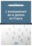Alain Burlaud et Frank Bournois - L'enseignement de la gestion en France - Identité, défis et enjeux.