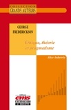Alice Anberrée - George Frederickson - Éthique, théorie et pragmatisme.
