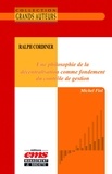 Michel Fiol - Ralph Cordiner - Une philosophie de la décentralisation comme fondement du contrôle de gestion.