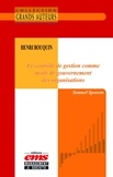 Samuel Sponem - Henri Bouquin - Le contrôle de gestion comme mode de gouvernement des organisations.