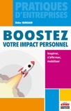 Didier Burgaud - Boostez votre impact personnel - Inspirer, s'affirmer, mobiliser.