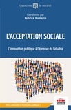 Fabrice Hamelin - L'acceptation sociale - L'innovation publique à l'épreuve du faisable.