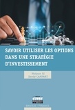 Huijuan Li et Sandy Campart - Savoir utiliser les options dans une stratégie d'investissement.
