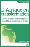 Emmanuel Kamdem et Suzanne M. Apitsa - L'Afrique en transformation - Enjeux et défis du management durable en contextes de crises.