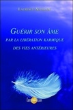 Laurence Aguillon - Guérir son âme par la libération karmique des vies antérieures.