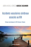 Abra Kekeli Credo Adedje-Adjanor - Accidents vasculaires cérébraux associés au VIH - Clinique neurologique du CHU Sylvanus. Olympio.
