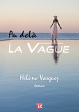 Hélène Vasquez - Au-delà - La vague.