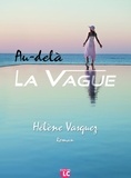 Hélène Vasquez - Au-delà - La vague.