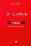 Chantal Higy-Lang et Xavier Latouche - 101 Questions Sexo - Les réponses et les conseils.