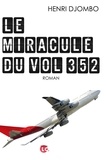 Henri Djombo - Le miraculé du vol 352.