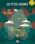 Eric Coudert - Les pt'ites histoires Tome 6 : Le vélo.
