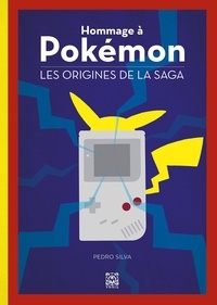 Pedro Silva - Hommage à Pokémon - Les origines de la saga.