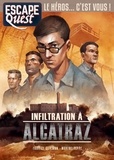 Fabrice Glikman et Maxime Teppe - Escape Quest N° 7, avril-juin 2020 : Infiltration à Alcatraz.