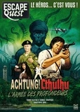 Samuel Tarapacki et Yoann Bluteau - Escape Quest N° 11, avril-mai 2022 : Achtung! Cthulhu - L'Armée des Profondeurs.