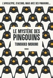 Tomihiko Morimi - Le mystère des pingouins.