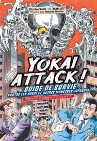 Hiroko Yoda et Matt Alt - Yokai Attack ! - Guide de survie contre les Yokai et autres monstres japonais.