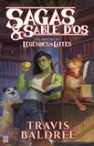 Travis Baldree - Sagas & sable d'os - Une histoire du Légendes & Lattes.