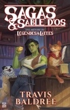Travis Baldree - Sagas & sable d'os - Une histoire du Légendes & Lattes.