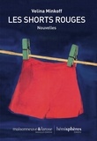 Velina Minkoff - Les shorts rouges.