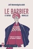 Jelil Memmedguluzadeh - Le Barbier - Et autres nouvelles.