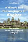 Michael Vickery - A History and historiography of Angkor.