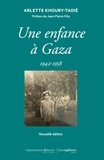 Arlette Khoury-Tadié - Une enfance à Gaza.