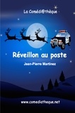 Jean-Pierre Martinez - Réveillon au poste.