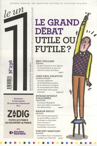 Eric Fottorino - Le 1 Hebdo N° 236, février 2019 : Le grand débat, utile ou futile ?.