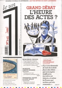 Julien Bisson et Eric Fottorino - Le 1 Hebdo N° 245 : Grand débat - L'heure des actes.