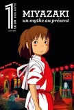 Julien Bisson - Le 1 des arts Hors-série : Miyazaki, un mythe au présent.