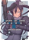 Tadadi Tamori et Keiichi Sigsawa - Sword Art Online - Alternative - Gun Gale Online Tome 3 : .