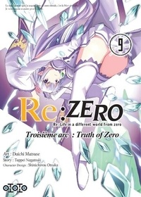 Tappei Nagatsuki et Daichi Matsuse - Re:Zero Troisième arc : Truth of Zero Tome 9 : .