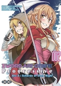 Reki Kawahara et  Puyocha - Sword Art Online Progressive Tome 2 : Arc 3 : Scherzo of Deep Night.