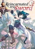 Tomowo Maruyama et Yû Tanaka - Reincarnated as a Sword Tome 2 : .