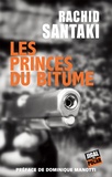 Rachid Santaki - Les princes du bitume.