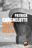 Patrick Cargnelutti - Peace and death.
