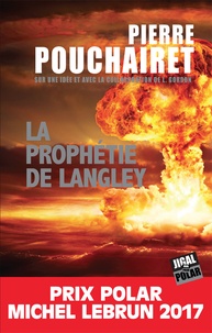 Pierre Pouchairet - La prophétie de Langley.