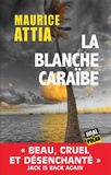 Maurice Attia - La blanche Caraïbe.