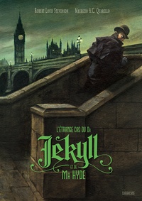 Robert Louis Stevenson et Maurizio Quarello - L'étrange cas du Dr Jekyll et de Mr Hyde.