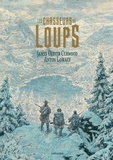 James Oliver Curwood et Anton Lomaev - Les chasseurs de loups.