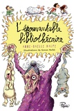 Anne-Gaëlle Balpe - L'épouvantable bibliothécaire.