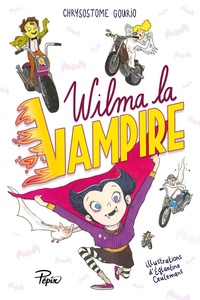Chrysostome Gourio et Eglantine Ceulemans - Wilma la vampire.