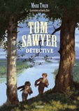 Mark Twain et Christel Espié - Tom Sawyer détective.
