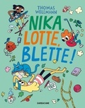 Thomas Wellmann - Nika, Lotte, Blette !  : .