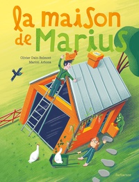 Olivier Dain-Belmont et Marion Arbona - La maison de Marius.