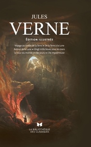 Jules Verne - Voyage au centre de la Terre ; De la Terre à la Lune ; Autour de la Lune ; Vingt mille lieues sous les mers ; Le tour du monde en 80 jours ; L'île mystérieuse.