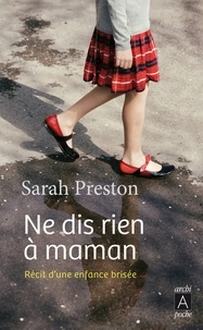 Sarah Preston - Ne dis rien à maman.