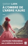 Sarah Lark - A l'ombre de l'arbre Kauri.